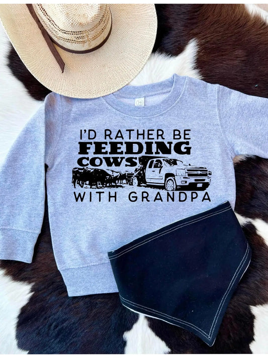 Id Rather Feed Cows with Grandpa Sweatshirt